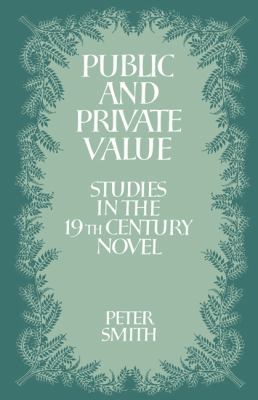 Public and Private Value: Studies in the Ninete... 0521128757 Book Cover