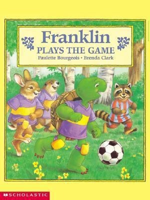 Franklin Plays the Game 0439355028 Book Cover