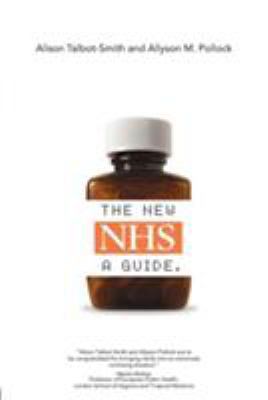 The New NHS: A Guide 0415328411 Book Cover