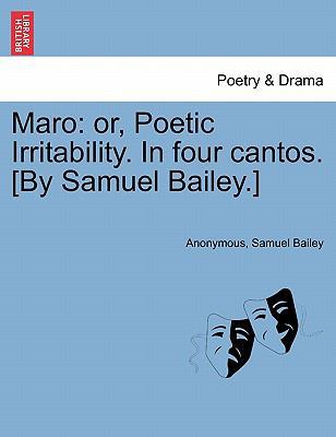 Maro: Or, Poetic Irritability. in Four Cantos. ... 1241040605 Book Cover