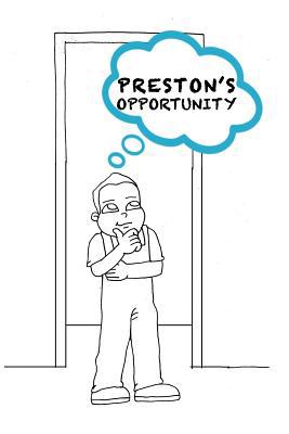 Preston's Opportunity 1523718404 Book Cover
