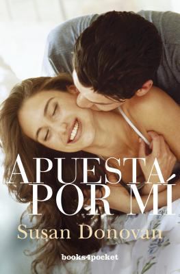 Apuesta por mí (Spanish Edition) [Spanish] 8492801581 Book Cover