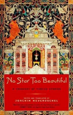 No Star Too Beautiful: Yiddish Stories from 138... 0393326179 Book Cover