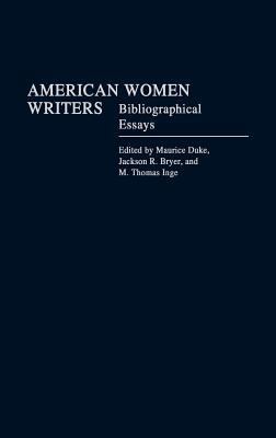American Women Writers: Bibliographical Essays 0313221162 Book Cover