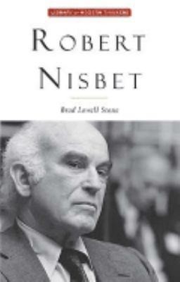 Robert Nisbet: Communitarian Traditionalist 1882926692 Book Cover