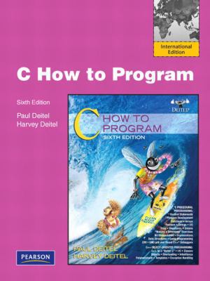 C: How to Program. P.J. Deitel, H.M. Deitel 0137059663 Book Cover