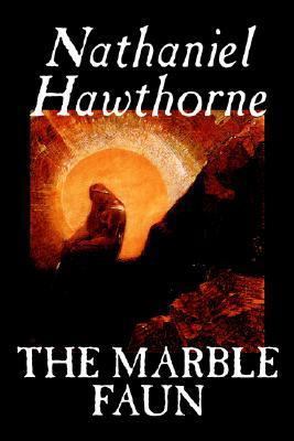 The Marble Faun by Nathaniel Hawthorne, Fiction... 0809595699 Book Cover