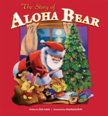 The Story of Aloha Bear 1597004928 Book Cover