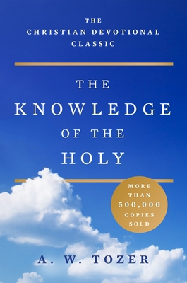 The Knowledge of the Holy [Large Print] B007C1RTLI Book Cover