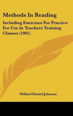 Methods In Reading: Including Exercises For Pra... 1437174523 Book Cover