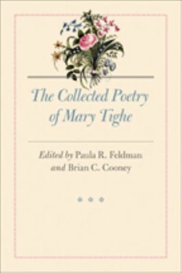 The Collected Poetry of Mary Tighe 1421418762 Book Cover