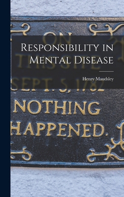 Responsibility in Mental Disease 1018474137 Book Cover