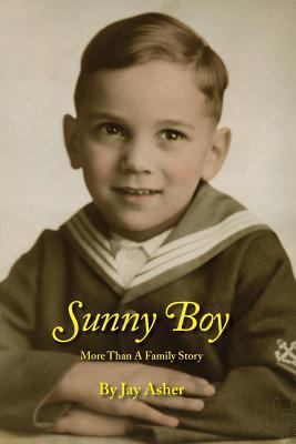 Sunny Boy: More Than A Family Story 1547166460 Book Cover