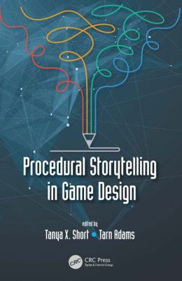 Procedural Storytelling in Game Design 1138595306 Book Cover