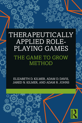 Therapeutically Applied Role-Playing Games: The... 1032251859 Book Cover