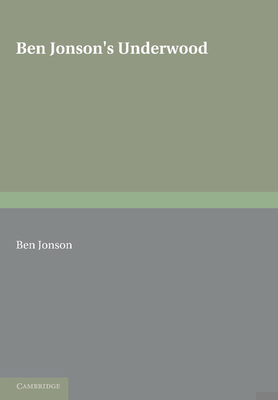 Ben Jonson's Underwoods 1107605075 Book Cover