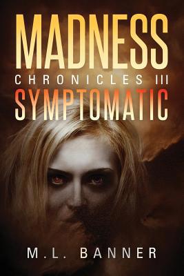 Symptomatic: An Apocalyptic Horror Thriller 1947510053 Book Cover