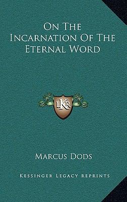 On the Incarnation of the Eternal Word 116348363X Book Cover