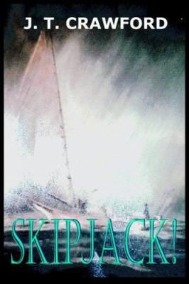 Skipjack! 141842773X Book Cover