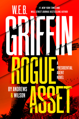 W. E. B. Griffin Rogue Asset by Andrews & Wilson 0399171215 Book Cover