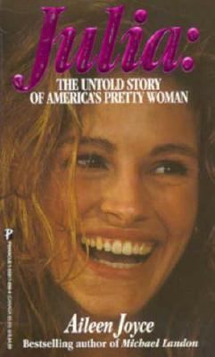 Julia Roberts: The Untold Stor 1558178988 Book Cover