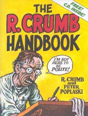 The R. Crumb Handbook [With CD] 1840727160 Book Cover