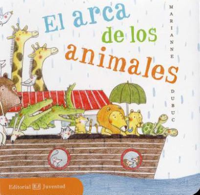 El Arca de Los Animales [Spanish] 8426143504 Book Cover