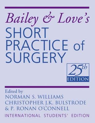 Bailey & Love's Short Practice of Surgery 0340939370 Book Cover