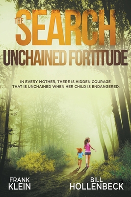 The Search - Unchained Fortitude B09RTRXMVM Book Cover
