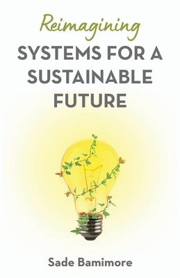 Reimagining Systems for a Sustainable Future 1636766277 Book Cover