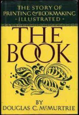The Book: The Story of Printing and Bookmaking B00071RS84 Book Cover
