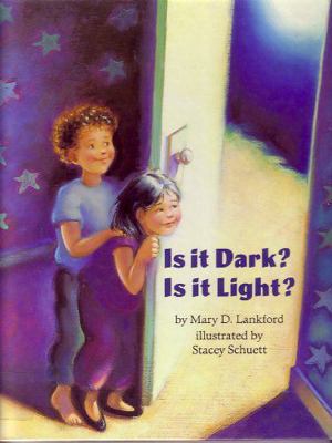 Is It Dark? is It Light? 0590459805 Book Cover