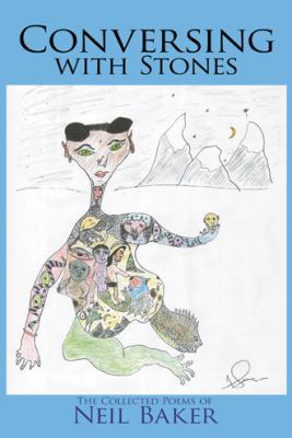 Conversing with Stones: The Collected Poems of ... 1481713396 Book Cover
