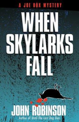 When Skylarks Fall (Joe Box Mystery Series, Boo... 1589190548 Book Cover