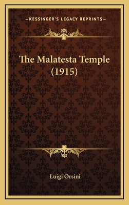 The Malatesta Temple (1915) 1168947553 Book Cover