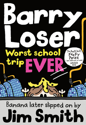 Barry Loser: Worst School Trip Ever, 9 1405283998 Book Cover