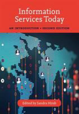 Information Services Today: An Introduction 1538103001 Book Cover