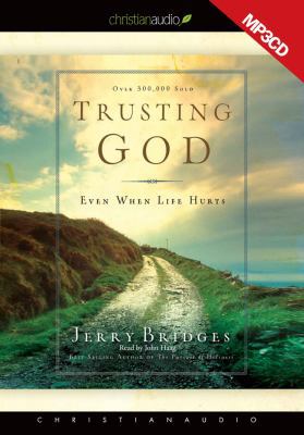 Trusting God: Even When Life Hurts 1610451961 Book Cover