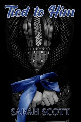 Tied to Him B09RFWR6T7 Book Cover