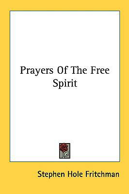 Prayers of the Free Spirit 1161634355 Book Cover
