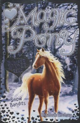 Winter Special: Snow Bandits (Magic Pony) 1407109146 Book Cover