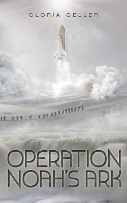 Operation Noah's Ark 1525536990 Book Cover