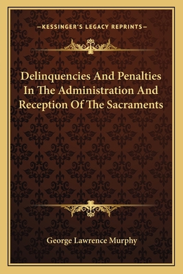 Delinquencies And Penalties In The Administrati... 1163157120 Book Cover