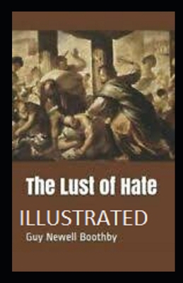 The Lust of Hate Illustrated Book Cover