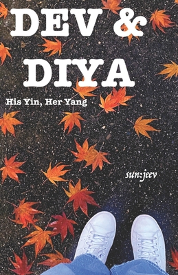 Dev & Diya: His Yin, Her Yang B0BHKZFQC8 Book Cover