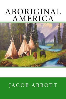 Aboriginal America 1548192902 Book Cover