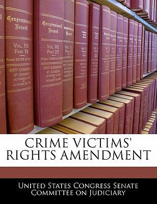 Crime Victims' Rights Amendment 1240612265 Book Cover