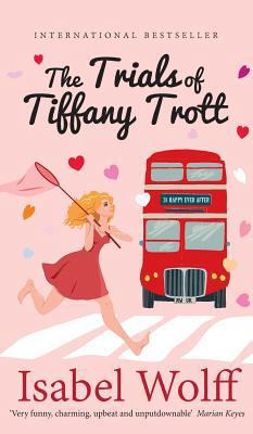 The Trials of Tiffany Trott 199970178X Book Cover