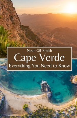 Cape Verde: Everything You Need to Know B0D1KB9VQY Book Cover