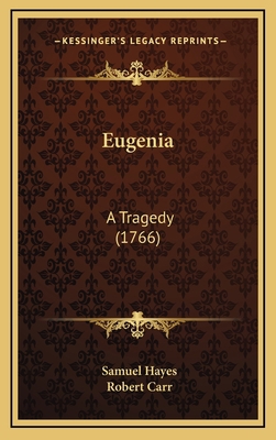 Eugenia: A Tragedy (1766) 1168980275 Book Cover